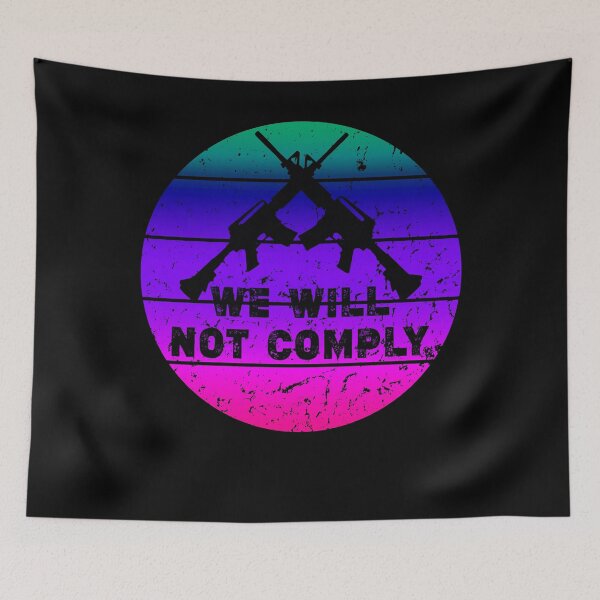 Item preview, We Will Not Comply Shirt Fun American flag - Vintage Finish designed and sold by NewDayDesigns.