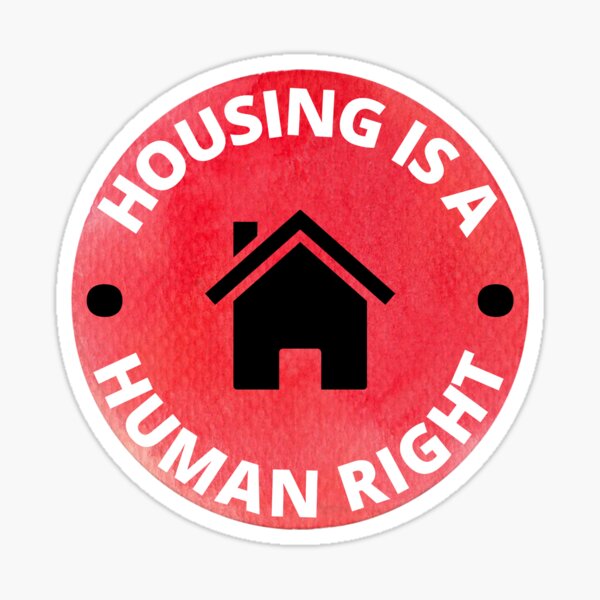 "Housing is a Human Right Logo" Sticker by progressivesnow Redbubble