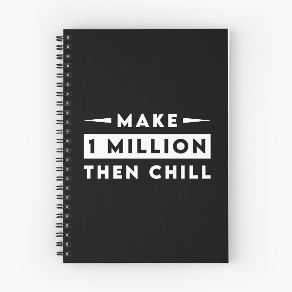 Item preview, Make 1 Million Then Chill designed and sold by Tobias Langner.