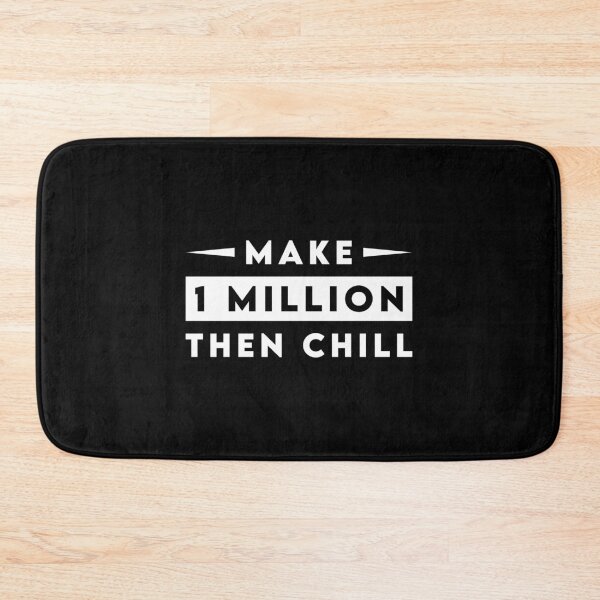 Item preview, Make 1 Million Then Chill designed and sold by Tobias Langner.