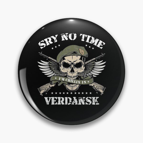 Item preview, Sry No Time I'm Chillin In Verdansk Gaming & Gamer designed and sold by Lenny Stahl.