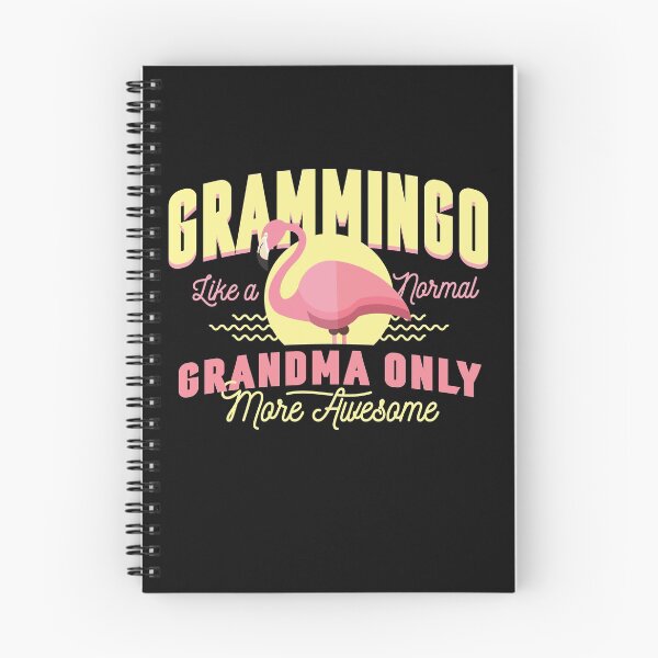 Item preview, Grammingo like a normal Grandma only more awesome, Flamnigo grandma, Best grandma ever, Funny grandma, Best grandma ever designed and sold by T. MINISTRY.