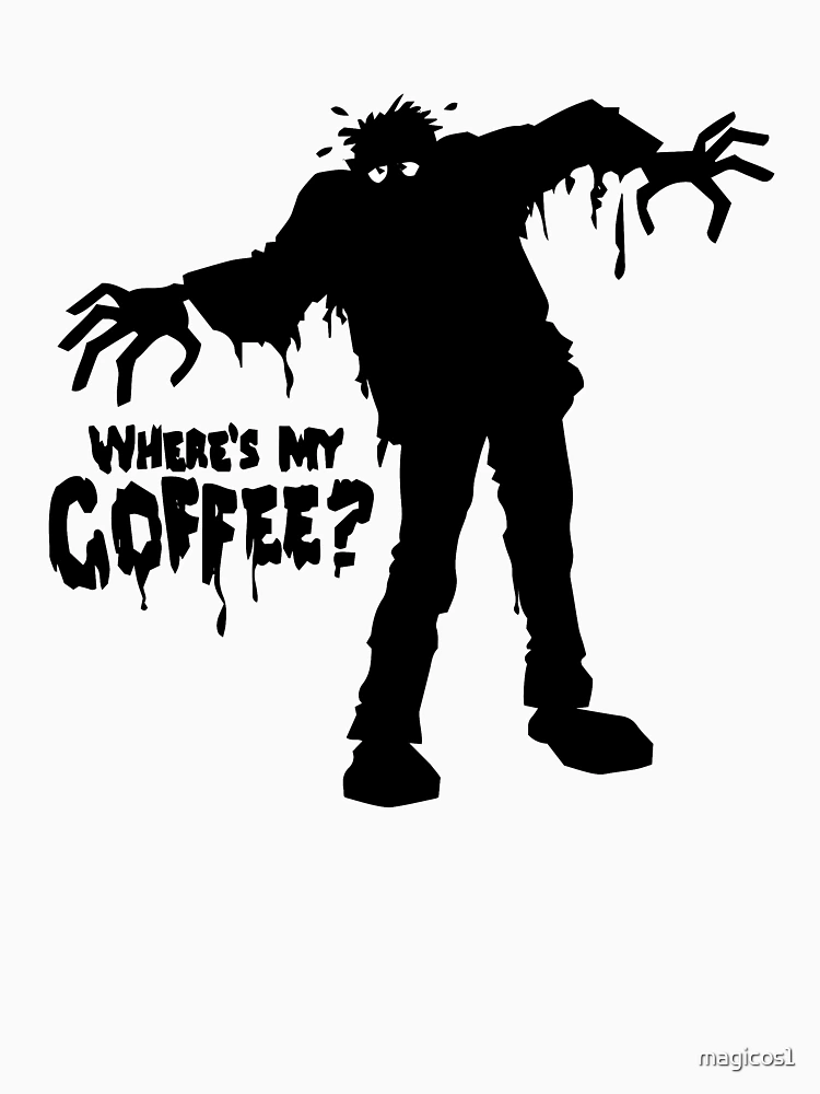 Must Have Coffee Breakfast Zombies - NeatoShop