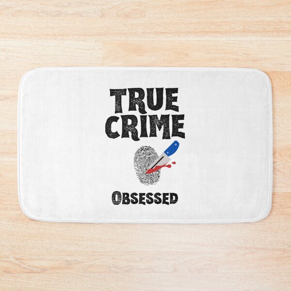 Item preview, True Crime Obsesseed designed and sold by SportyDogShop.