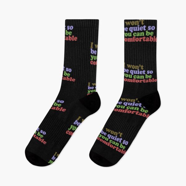Item preview,  I Wont Be Quiet So You Can Be Comfortable Quote  designed and sold by AritraSur.