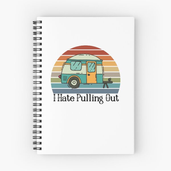 Item preview, Funny Camping I Hate Pulling Out Fifth Wheel Retro - Funny camper saying Quotes designed and sold by PIXEcompany.