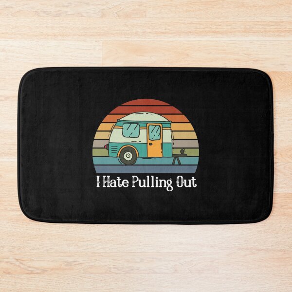 Item preview, Funny Camping I Hate Pulling Out Fifth Wheel Retro - Funny camper saying Quotes designed and sold by PIXEcompany.