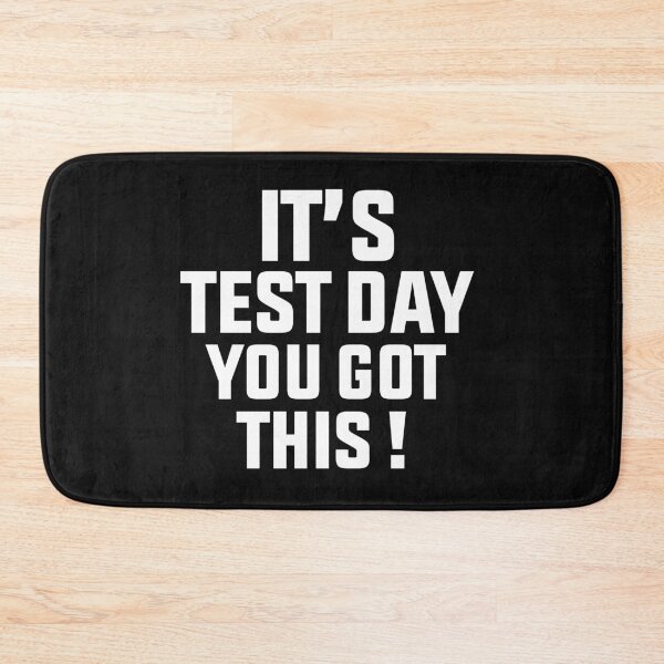 Item preview, It's Test Day You Got This designed and sold by BousboulaStorie.