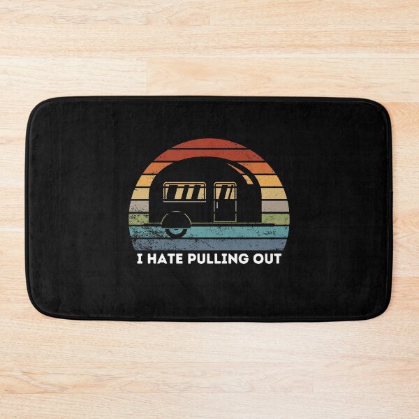Item preview, Funny Camping I Hate Pulling Out Fifth Wheel Retro - Funny camper saying Quotes designed and sold by PIXEcompany.