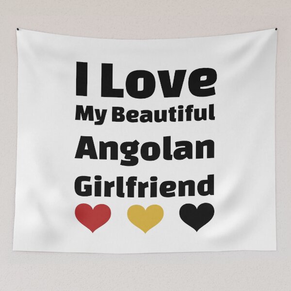 Item preview, I Love My Beautiful Angolan Girlfriend - Angola Girlfriend designed and sold by DiceNLDesigns.