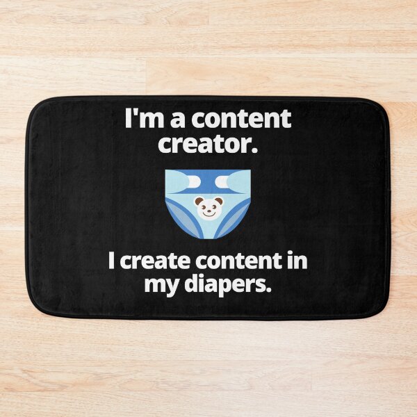 Item preview, I'm A Content Creator I Create Content In My Diapers ABDL Age Regression Agere designed and sold by Johan Liebert.