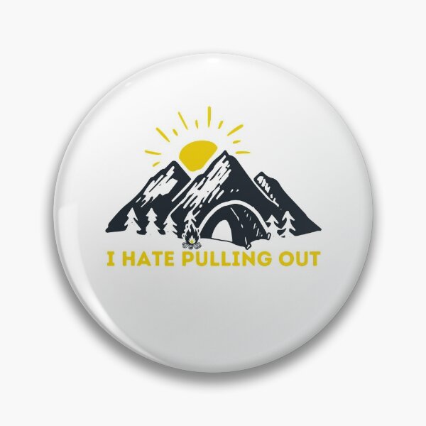 Item preview, Funny Camping I Hate Pulling Out Fifth Wheel Retro - Funny camper saying Quotes designed and sold by PIXEcompany.