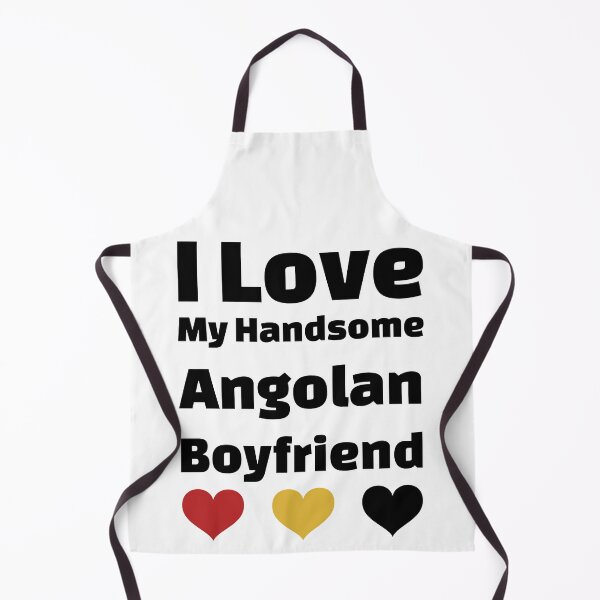 Item preview, I Love My Handsome Angolan Boyfriend - Angola Boyfriend designed and sold by DiceNLDesigns.