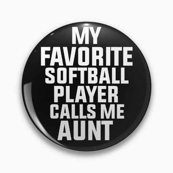 Item preview, My Favorite Softball Player Calls Me Aunt designed and sold by BousboulaStorie.