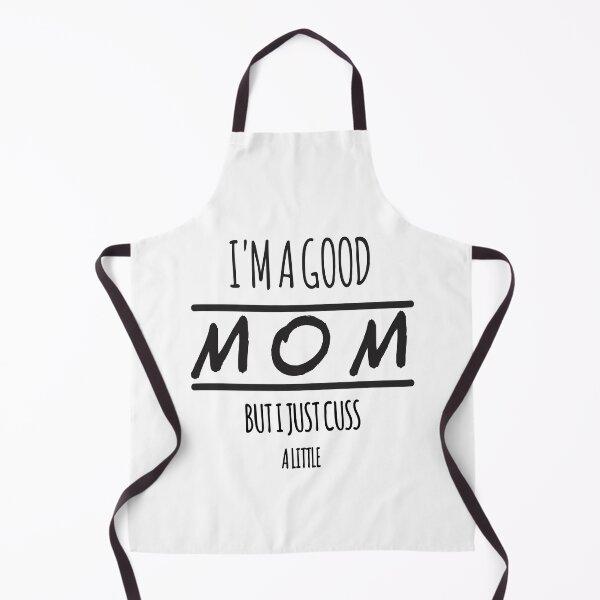 Item preview, I'm a good mom but i just cuss a little designed and sold by jamwind.