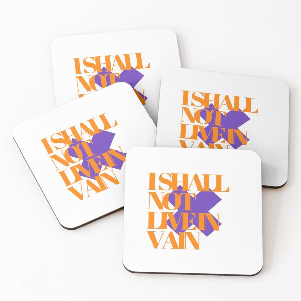 Item preview, I shall not live in vain, quote. designed and sold by LexxyDraw.