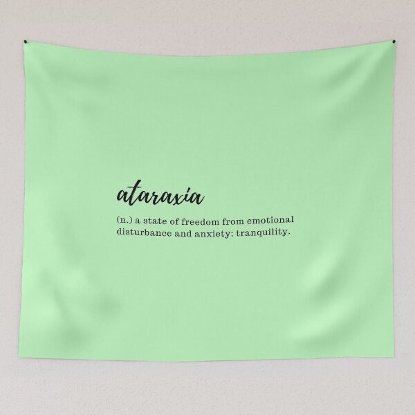 Item preview, Ataraxia - a state of freedom from emotional disturbance and anxiety; tranquility designed and sold by designair.