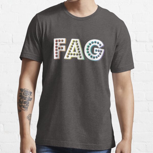 Fag Rainbow Slang T Shirt For Sale By Lazarusheart Redbubble Lazarusheart T Shirts 6579