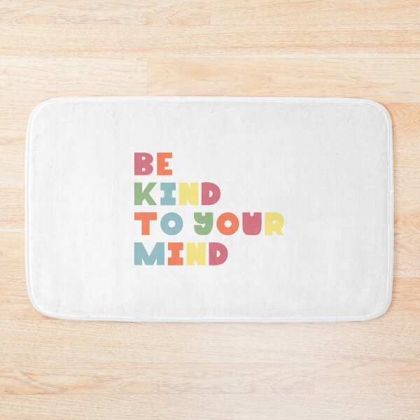 Item preview, Be Kind To Your Mind designed and sold by wongsamantha7.
