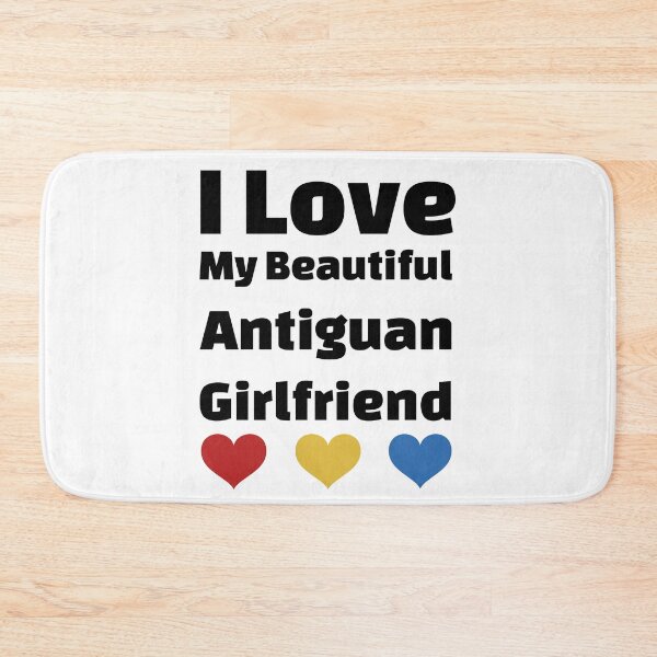 Item preview, I Love My Beautiful Antiguan Girlfriend - Antigua Girlfriend designed and sold by DiceNLDesigns.
