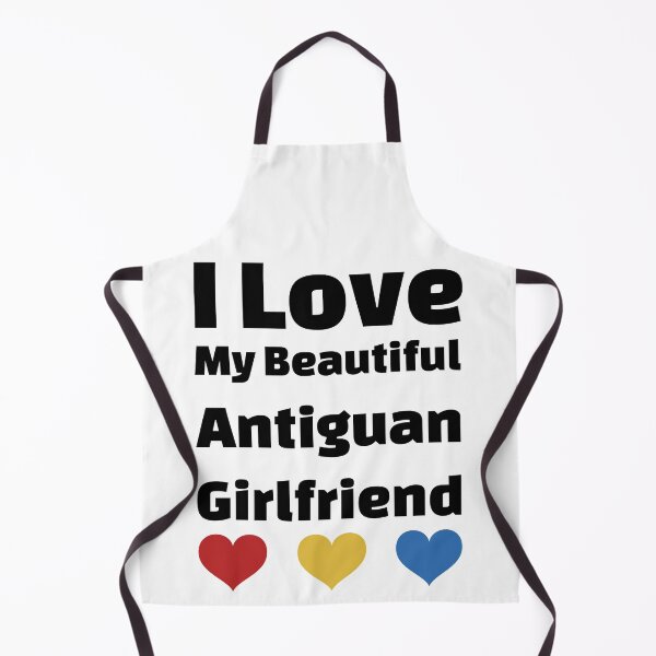 Item preview, I Love My Beautiful Antiguan Girlfriend - Antigua Girlfriend designed and sold by DiceNLDesigns.