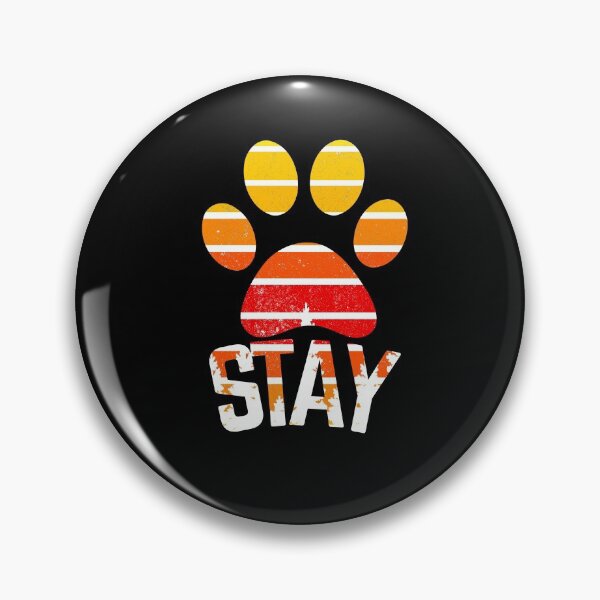 Item preview, Stay - Pawsitive designed and sold by PomchiloveNlife.