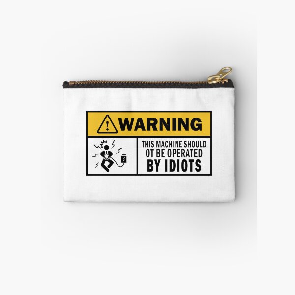 Item preview, DANGER: THIS MACHINE SHOULD NOT BE OPERATED BY IDIOTS,Funny electrician warring  designed and sold by Theobsessed01.