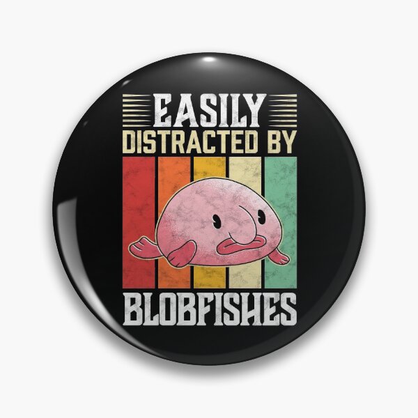 Item preview, Easily distracted by blobfish ugly fish humor designed and sold by madgrfx.