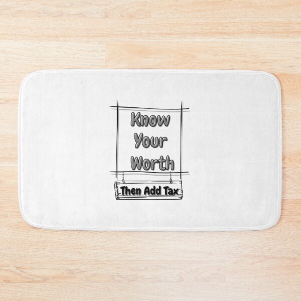 Item preview, Know Your Worth Then Add Tax designed and sold by JoLiShop.