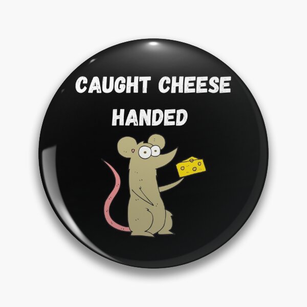 Item preview, Caught Cheese Handed designed and sold by Davestre Designs.