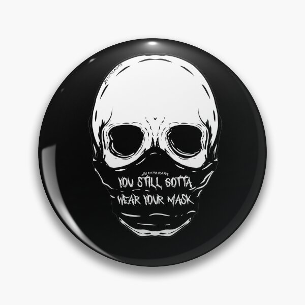 Item preview, You still gotta wear your mask designed and sold by ZethTheReaper19.