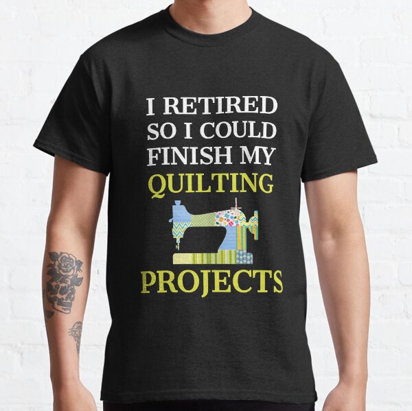 Item preview, I Retired So I Could Finish My Quilting Projects designed and sold by AwesomeWorld1.