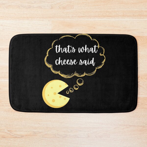 Item preview, Thats what cheese said designed and sold by Davestre Designs.