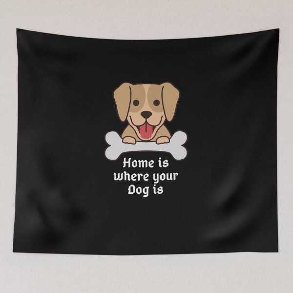 Item preview,   Home is where your Dog is designed and sold by Hab2.