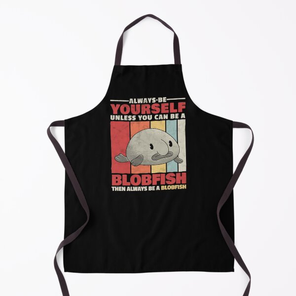 Item preview, Blobfish be yourself ugly fish humor saying designed and sold by madgrfx.