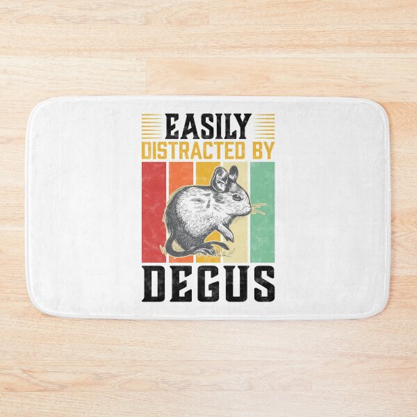 Item preview, Easily distracted by degu rodent owner saying designed and sold by madgrfx.