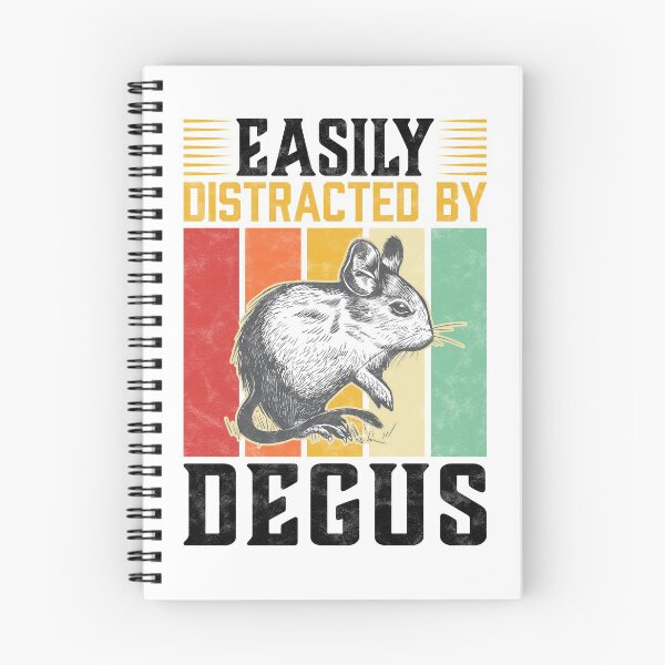 Item preview, Easily distracted by degu rodent owner saying designed and sold by madgrfx.