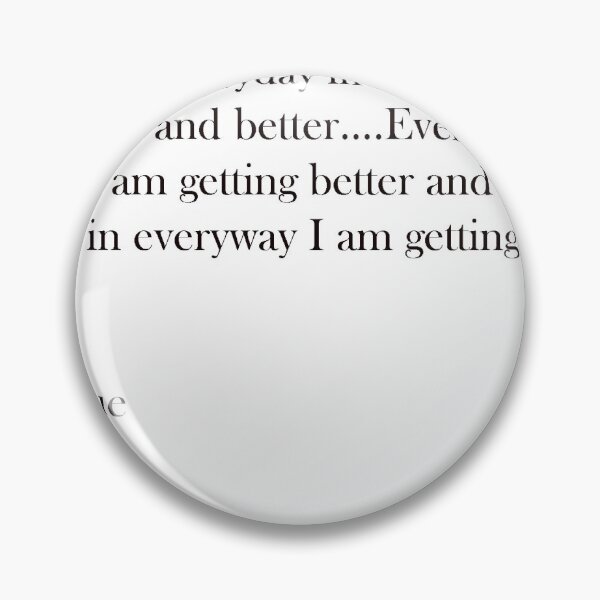 Item preview, Emile Coue famous affirmation designed and sold by RiggsBubble.
