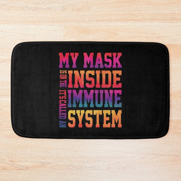 Item preview, My Mask Is On The Inside It's Called An Immune System Funny designed and sold by YAHIA-14.
