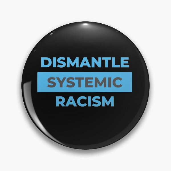 Item preview, DISMANTLE SYSTEMIC RACISM designed and sold by Jennifer Branson.