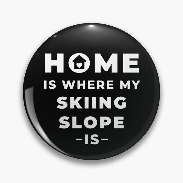 Item preview, Home is where my skiing slope is designed and sold by TheGreenGoat.