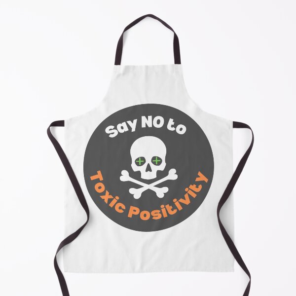 Item preview, Say No to Toxic Positivity designed and sold by JDWCreations.