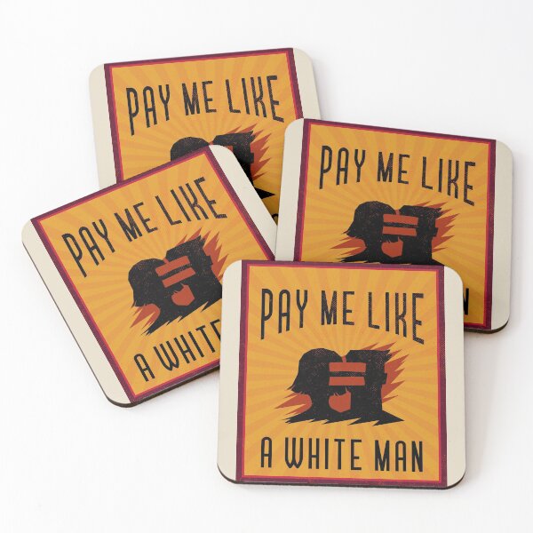 Item preview, Pay me like a white man designed and sold by ForStrong.