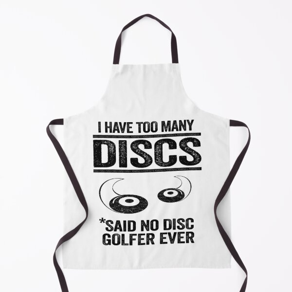 Item preview, Disc Golf Quote Funny Golfer I Have Too Many Discs designed and sold by Stronzi.