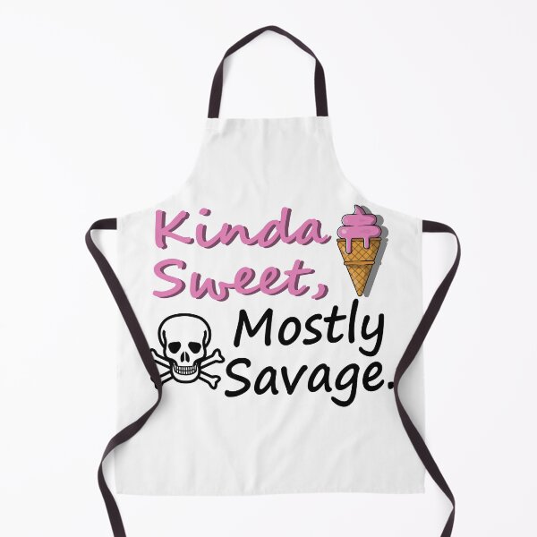 Item preview, Kinda Sweet Mostly Savage designed and sold by Rag-Dog.
