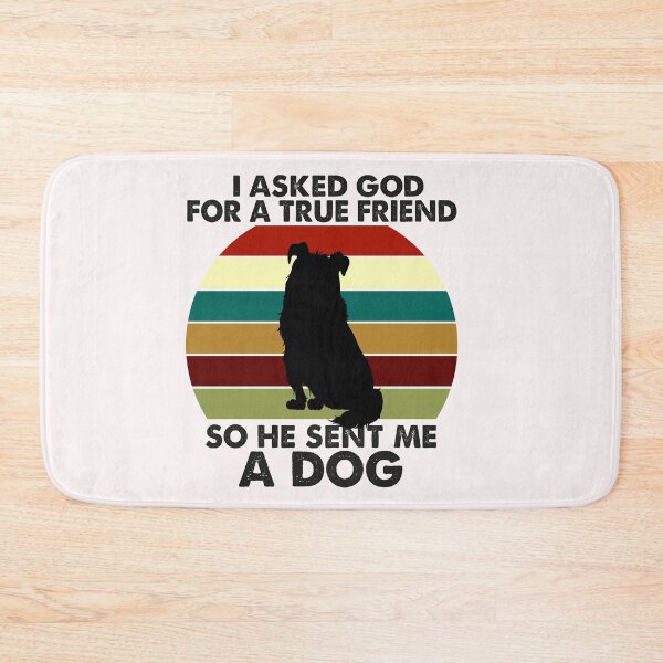 Item preview, I Asked God For A True Friend So He Sent Me A Dog, Funny Puppy Pet, Birthday Gift To GirlFriend designed and sold by Rassitni.
