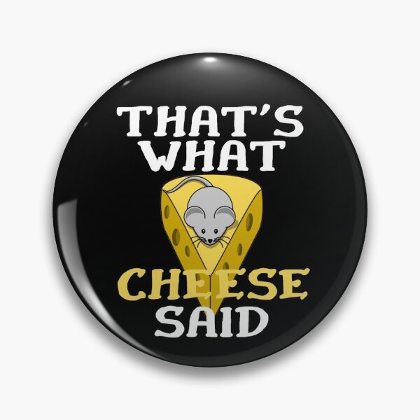 Item preview, That's What Cheese Said designed and sold by Sonatablue.
