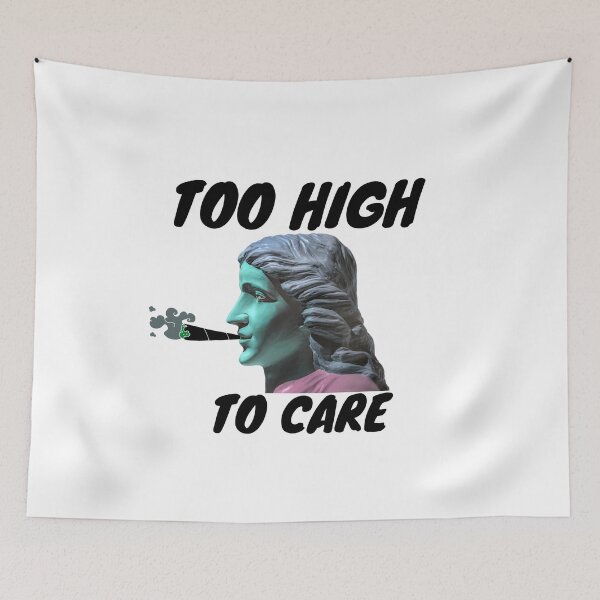 Item preview, TOO HIGH TO CARE | Smart Successful Stoner | We Are The Universe designed and sold by AlfaEcho.