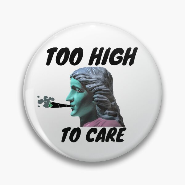 Item preview, TOO HIGH TO CARE | Smart Successful Stoner | We Are The Universe designed and sold by AlfaEcho.