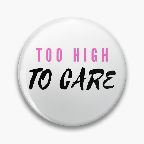 Item preview, TOO HIGH TO CAE | Smart Successful Stoner | Weed Memes designed and sold by AlfaEcho.